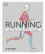 Running (Science of Running): Mejora tu técnica, evita lesiones, perfecciona tu entrenamiento