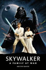 Star Wars Skywalker - A Family At War
