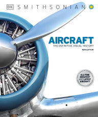 French textbook ebook download Aircraft: The Definitive Visual History 9780744027457 by DK PDF PDB DJVU (English literature)