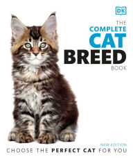 Title: The Complete Cat Breed Book, Second Edition, Author: DK