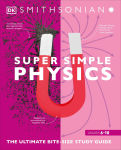 Alternative view 1 of Super Simple Physics: The Ultimate Bitesize Study Guide