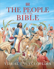 Title: The People of the Bible Visual Encyclopedia, Author: DK