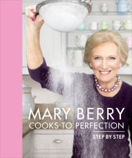Textbook downloads Mary Berry Cooks to Perfection 9780744029093 (English literature)  by Mary Berry