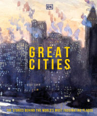 Download free books for ipods Great Cities: The stories behind the world's most fascinating places MOBI DJVU RTF 9780744029222 English version