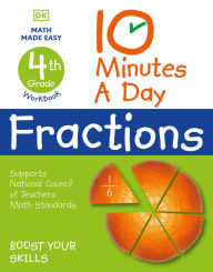 Title: 10 Minutes a Day Fractions, 4th Grade, Author: DK