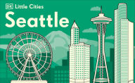 Free electronic books download pdf Little Cities Seattle (English literature) by DK