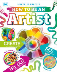 eBooks free download fb2How To Be An Artist9780744033250 DJVU ePub byDK English version