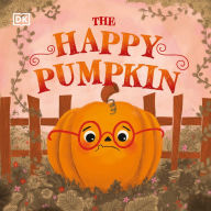 Title: The Happy Pumpkin, Author: DK