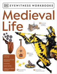 Title: Eyewitness Workbooks Medieval Life, Author: DK