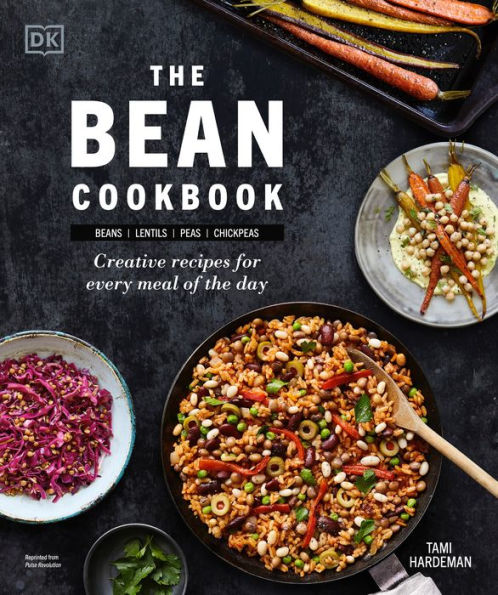 the Bean Cookbook: Creative Recipes for Every Meal of Day