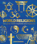 Alternative view 1 of World Religions: The Great Faiths Explored and Explained