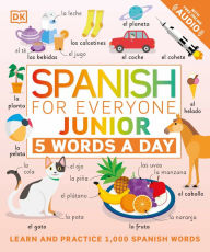 Free pdf books download links Spanish for Everyone Junior: 5 Words a Day by DK 9780744036763 