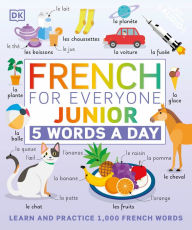 E book download forum French for Everyone Junior: 5 Words a Day by DK 9780744036787 DJVU PDB PDF