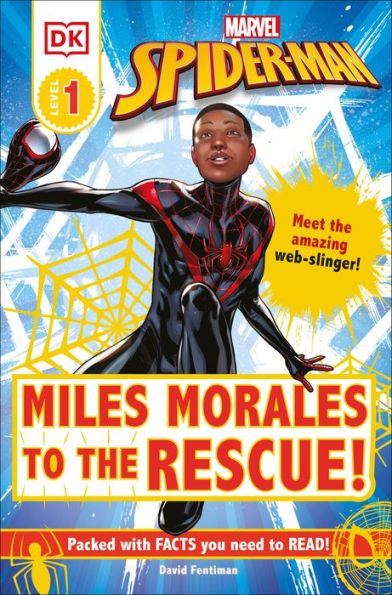 Marvel Spider-Man: Miles Morales to the Rescue!: Meet amazing web-slinger!