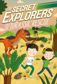 Title: The Secret Explorers and the Jurassic Rescue, Author: SJ King
