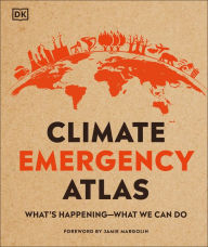 Title: Climate Emergency Atlas, Author: Dan Hooke