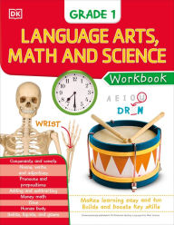 Title: DK Workbooks: Language Arts Math and Science Grade 1, Author: DK