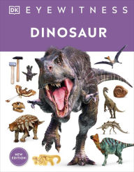 Title: Eyewitness Dinosaur, Author: DK