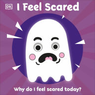 English books for downloads I Feel Scared: Why Do I Feel Scared Today? FB2 MOBI by  (English literature)