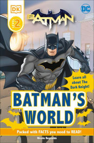 Title: DC Batman's World Reader Level 2: Meet the Dark Knight, Author: DK