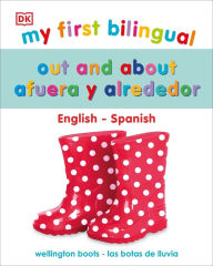 Title: My First Bilingual Out and About / Fuera y sobre, Author: DK