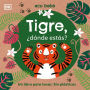 Tigre, ¿dónde estás? (Eco Baby Where Are You Tiger?): Un libro para tocar. Sin plásticos