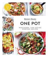 Title: Australian Women's Weekly One Pot: Wholesome, time-saving everyday recipes, Author: Australian Women's Weekly