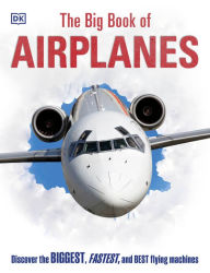 Title: The Big Book of Airplanes, Author: DK