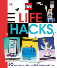 Title: LEGO Life Hacks: 50 Cool Ideas to Make Your LEGO Bricks Work for You!, Author: Julia March