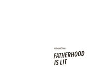 Alternative view 4 of Fatherhood by Papa B: A Game-changing Guide for Parents, Father Figures and Fathers-to-be