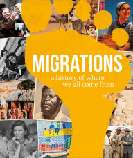 Ebook free download for android phones Migrations: A History of Where We All Came From  by DK, David Olusoga 9780744048469