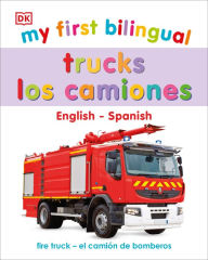 Title: My First Bilingual Trucks, Author: DK
