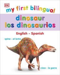 Title: My First Bilingual Dinosaurs, Author: DK