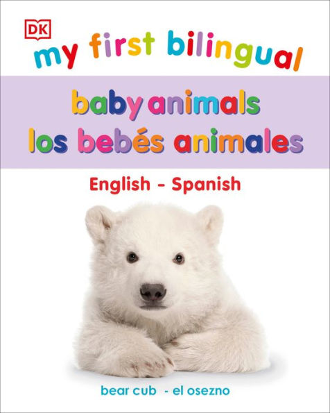 My First Bilingual Baby Animals