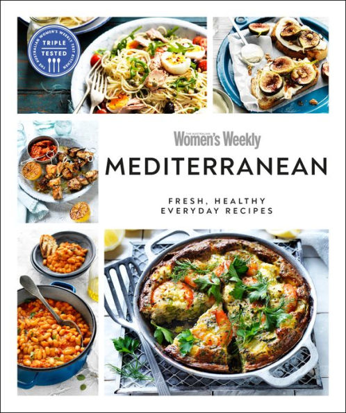 Australian Women's Weekly Mediterranean: Fresh, healthy everyday recipes