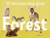 Pdf of ebooks free download See How They Grow: Forest