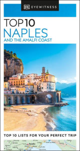 Title: DK Top 10 Naples and the Amalfi Coast, Author: DK Travel