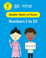 Title: Math - No Problem! Numbers 1 to 10, Kindergarten Ages 5-6, Author: Math - No Problem!