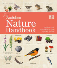 Title: Nature Handbook: Explore the Wonders of the Natural World, Author: DK