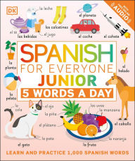 Title: Spanish for Everyone Junior: 5 Words a Day, Author: DK