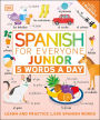 Spanish for Everyone Junior: 5 Words a Day