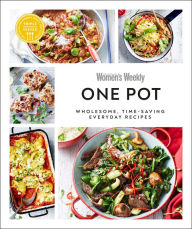 Title: Australian Women's Weekly One Pot: Wholesome, time-saving everyday recipes, Author: Australian Women's Weekly