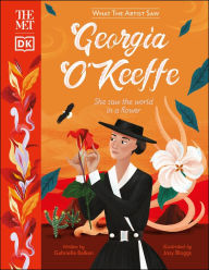Title: The Met Georgia O'Keeffe: She saw the world in a flower, Author: Gabrielle Balkan