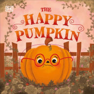 Title: The Happy Pumpkin, Author: DK