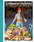 Alternative view 1 of Lebanese Cuisine: The Authentic Cookbook