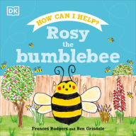 Title: Rosy the Bumblebee, Author: Frances Rodgers