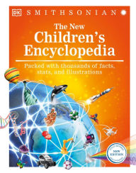 Title: The New Children's Encyclopedia: Packed with thousands of facts, stats, and illustrations, Author: DK