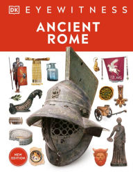 Electronics ebook pdf download Ancient Rome: Discover one of history's greatest civilizations - from its vast empire to gladiators 9780744056372 by DK, DK