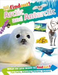 Title: DKFindout! Arctic and Antarctic, Author: DK