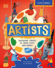 Title: Artists: Inspiring Stories of Their Lives and Works, Author: DK